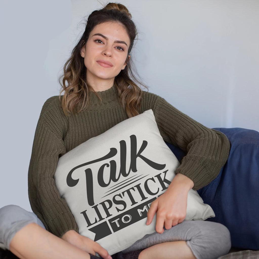 Talk Lipstick to Me, Beauty Pun Quote - Beauty Themed Merch for Makeup Artist or Cosmetologist, Gift for Makeup Lovers, Pillow Cover, White 18X18