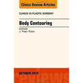 Pre-Owned Body Contouring, an Issue of Clinics in Plastic Surgery: Volume 41-4 (Hardenclosure 9780323326285) by  Peter Rubin-Duplicate Do Not Use