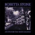 Rosetta Stone - An Eye For The Main Chance - Rock - Vinyl