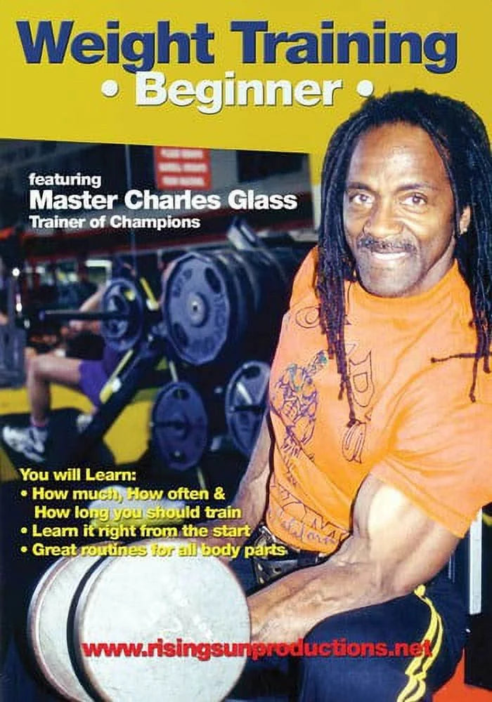 Weight Training: Beginner - Featuring Bodybuilding Master Charles Glass ()