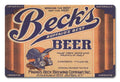 Beck's Beer “Made in the  with heavy gauge steel"