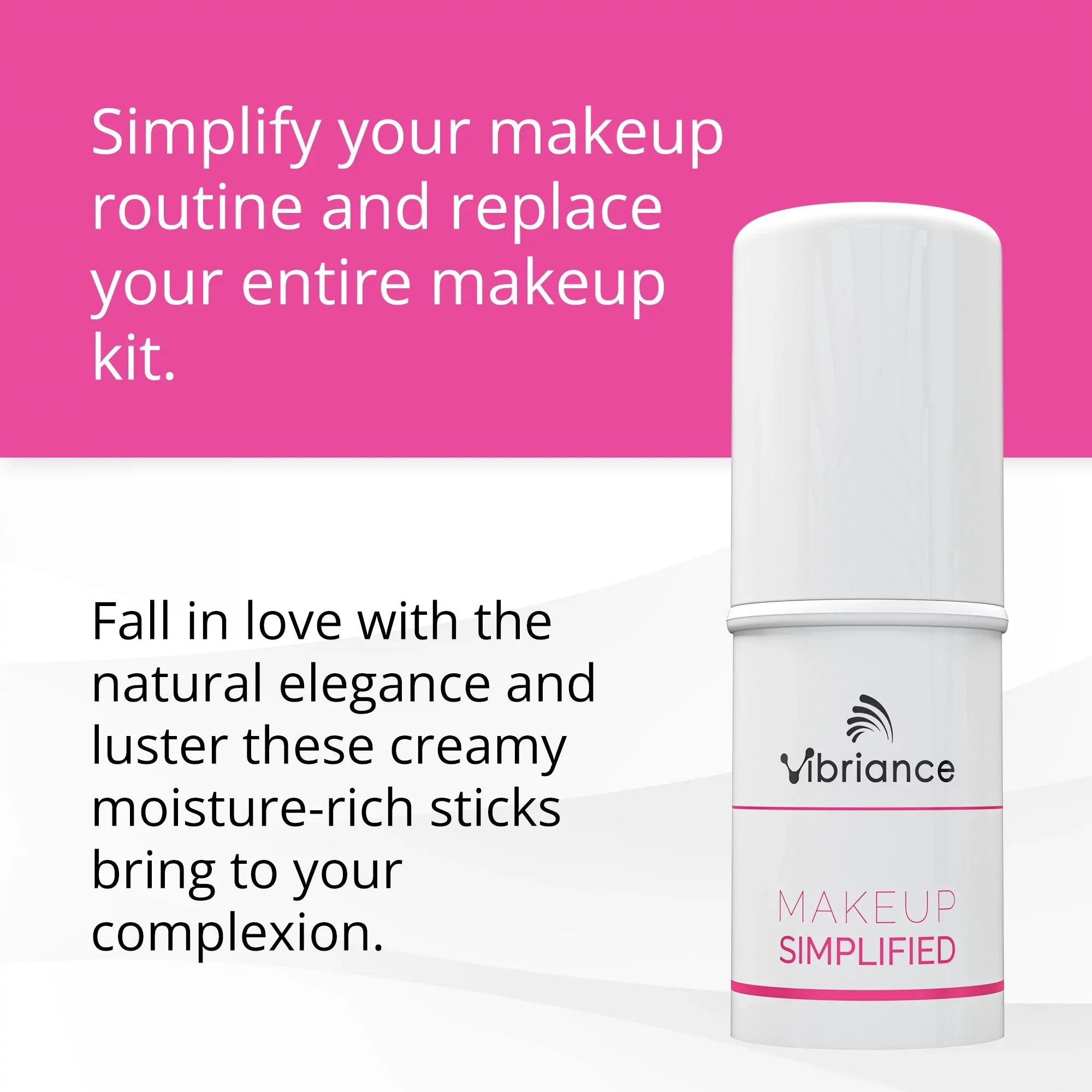 Vibriance Makeup Simplified Radiance Stick | All in 1 Lipstick