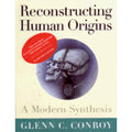 Pre-Owned Reconstructing Human Origins:  Modern Synthesis (Paperback 9780393970425) by Glenn Conroy