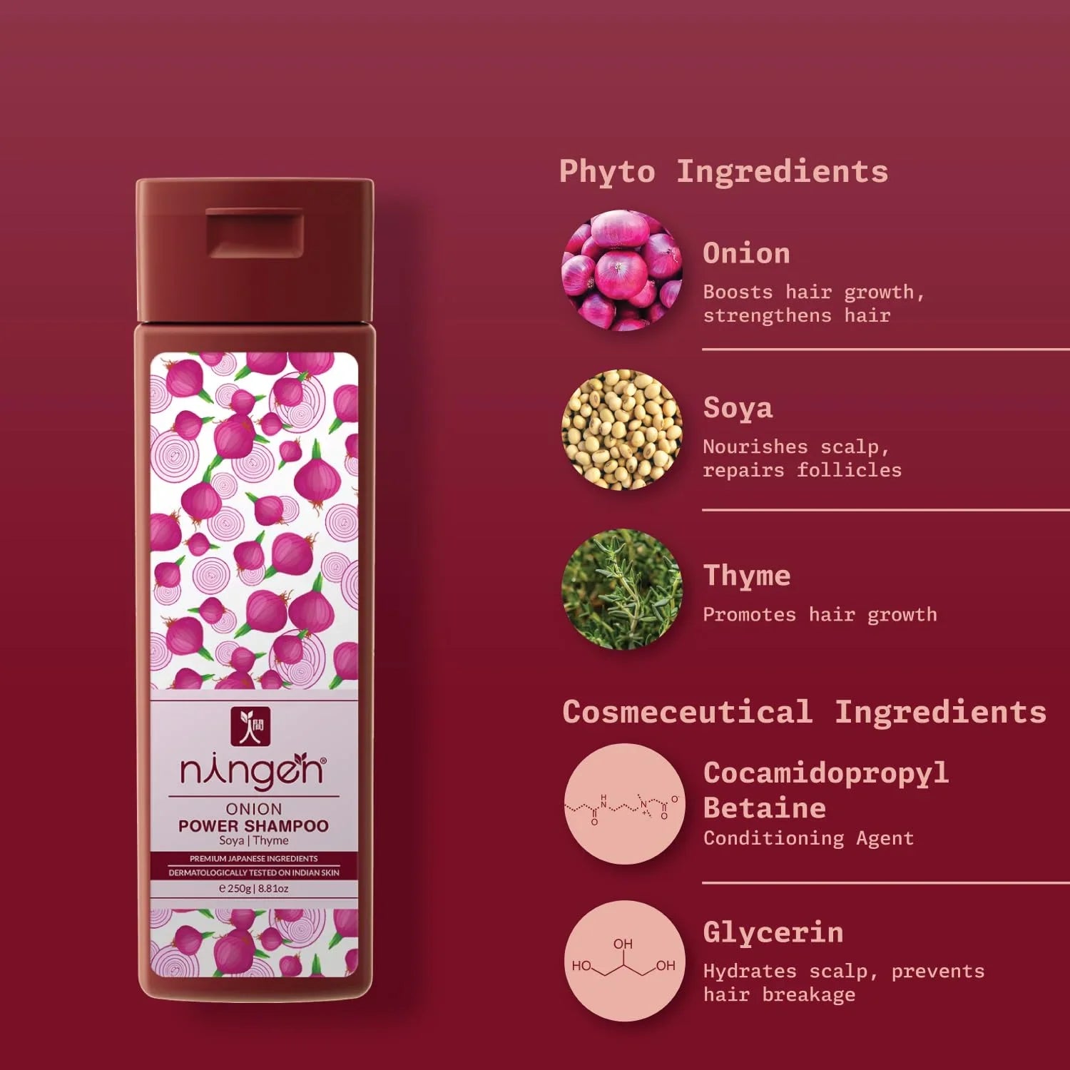 Ningen Red Onion Hair Shampoo  Contains Soya And Thyme  Blended With Nutrition Rich Soya And Thyme  Dermatologically Tested  200G